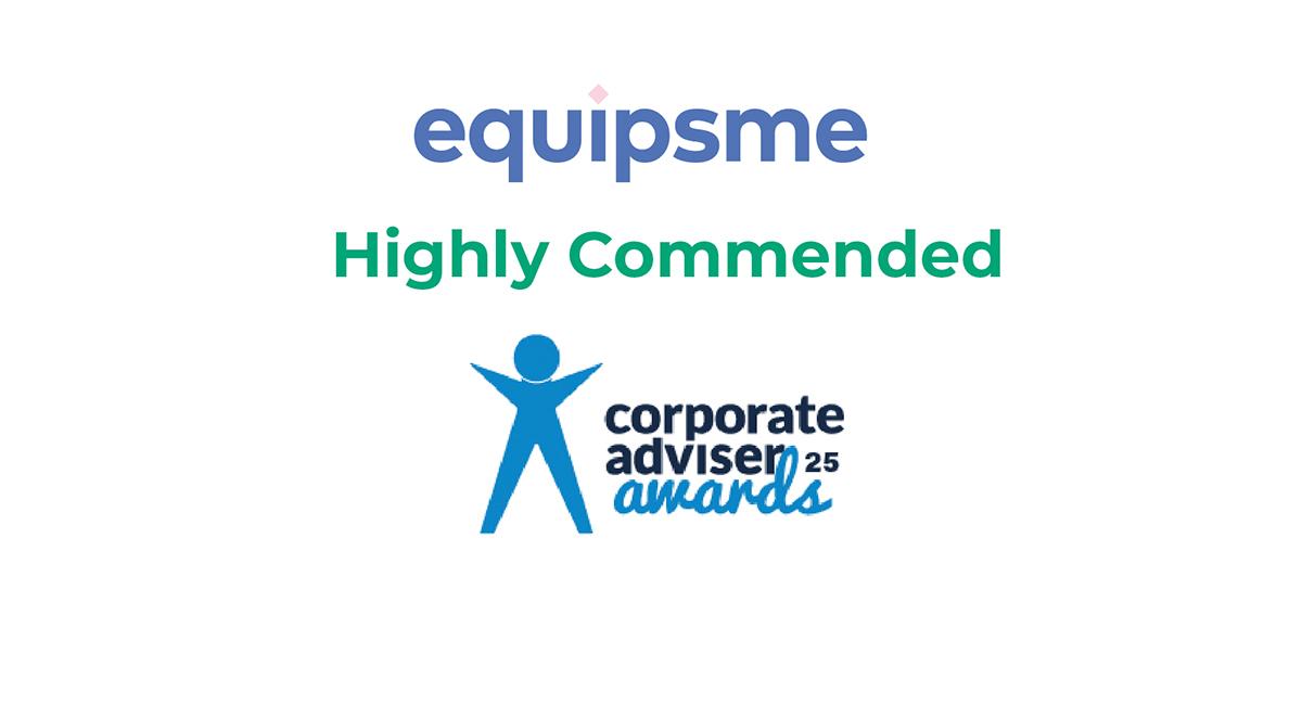 Equipsme wins Highly Commended at the Corporate Advisor Awards